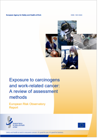 Exposur to carcinogens and work related cancer   A review of assessment methods EU OSHA 2014
