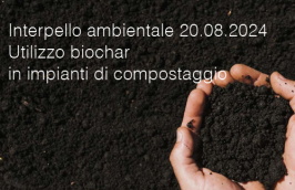 Interpello ambientale 20.08.2024 - Utilizzo biochar in impianti di compostaggio