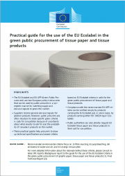 Guida pratica uso Ecolabel UE nei GPP: carta tissue e prodotti in tessuto non tessuto Guida pratica uso Ecolabel UE nei GPP: carta tissue e prodotti in tessuto non tessuto