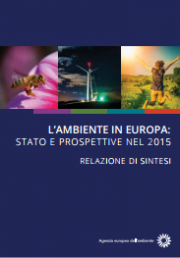 L’ambiente in Europa – Rapporto su stato e prospettive per il 2015 (SOER 2015) 