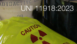 UNI 11918:2023 - Rifiuti radioattivi prodotti da settore medico sanitario e industriale
