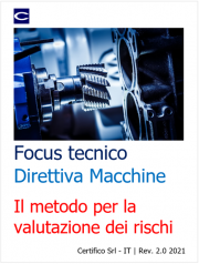 Focus tecnico Direttiva macchine: Il metodo per la Valutazione dei Rischi