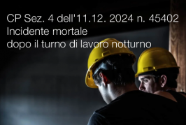 Cassazione Penale Sez. 4 dell'11 dicembre 2024 n. 45402