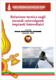 Relazione tecnica sugli incendi coinvolgenti impianti fotovoltaici - VVF
