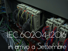 Nuova Ed. IEC 60204-1:2016 in arrivo a Settembre