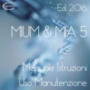 MIUM & MIA Ed. 5.2 2016 New: il Prodotto di riferimento per la manualistica sulla Direttiva macchine