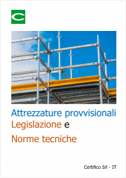 Attrezzature provvisionali / Legislazione e Norme tecniche