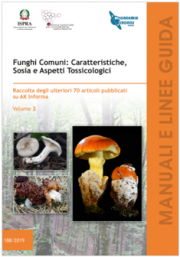 Funghi Comuni: Caratteristiche, Sosia e Aspetti Tossicologici Vol. 2