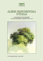 Alberi monumentali d’italia / 100 esempi di monumentalità