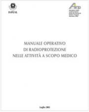 Manuale operativo di radioprotezione nelle attività a scopo medico