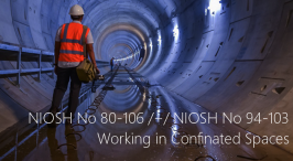 NIOSH No 80‐106 / NIOSH No 94-103: Working in Confinated Spaces