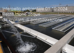 Interpello ambientale 01.10.2024 - Restituzione acque da impianti di potabilizzazione