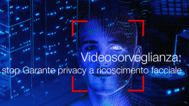Videosorveglianza: stop Garante privacy a tecnologie riconoscimento facciale