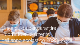 Linee guida per garantire il corretto svolgimento dell’anno scolastico 2020- 2021