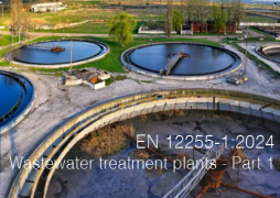 EN 12255-1:2024 | Wastewater treatment plants - Part 1