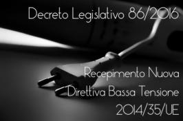 Decreto Legislativo 86/2016 Bassa Tensione