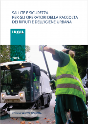 Salute e Sicurezza per gli Operatori della raccolta dei rifiuti e dell'igiene urbana