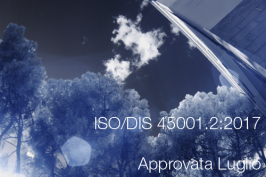ISO/DIS 45001.2:2017 approvata Luglio 2017