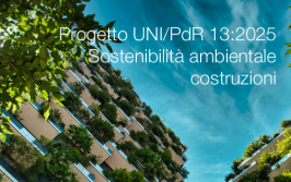 Progetto UNI/PdR 13:2025 - Sostenibilità ambientale nelle costruzioni