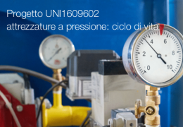 Progetto UNI1609602 - attrezzature a pressione: ciclo di vita
