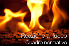 Reazione al fuoco dei materiali: Quadro normativo IT/EU