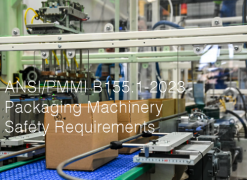 ANSI/PMMI B155.1-2023: Packaging Machinery Safety Requirements