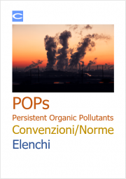 POPs Persistent Organic Pollutants: Convenzioni/Norme/Elenchi