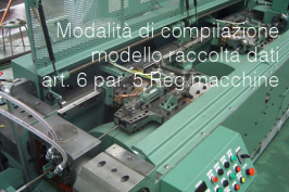 Orientamenti CE - Compilazione modello raccolta dati art. 6 par. 5 Regolamento macchine