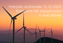 Interpello ambientale 12.12.2024 - Esenzione VIA impianti eolici in aree idonee