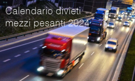 Calendario dei divieti di circolazione stradale per i veicoli pesanti anno 2024