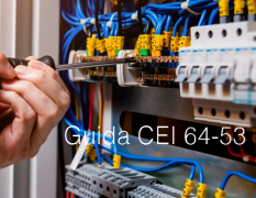 Guida CEI 64-53 - Impianti elettrici BT ambienti residenziali