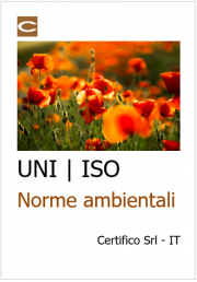 Le norme ambientali UNI e ISO