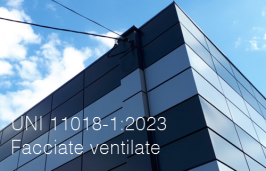 UNI 11018-1:2023 - Facciate ventilate