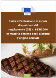 Guida attuazione alcune disposizioni regolamento (CE) n. 853/2004 igiene alimenti d’origine animale