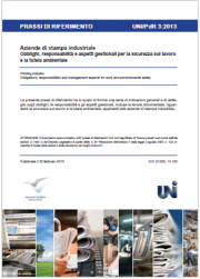 UNI/PdR 3:2013 Sicurezza lavoro e tutela ambientale aziende di stampa industriale