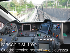Macchinisti treni: Quadro tecnico-normativo e sicurezza