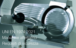 UNI EN 1974:2021 | Macchine affettatrici - Requisiti di sicurezza 