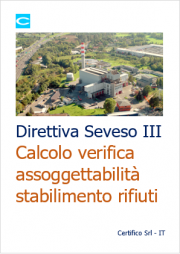 Direttiva Seveso III: calcolo assoggettabilità stabilimento rifiuti