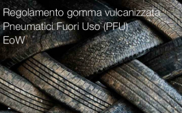 Regolamento gomma vulcanizzata da Pneumatici Fuori Uso (PFU) EoW
