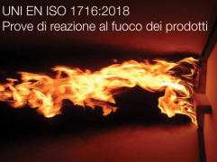 UNI EN ISO 1716:2018 | Prove di reazione al fuoco dei prodotti
