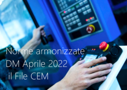 Norme armonizzate Direttiva macchine Aprile 2022: il File CEM