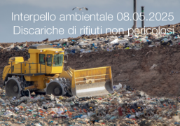Interpello ambientale 08.05.2025 - Discariche di rifiuti non pericolosi - deroghe ai limiti di ammissibilità Interpello ambientale 08.05.2025 - Discariche di rifiuti non pericolosi - deroghe ai limiti di ammissibilità