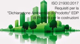 ISO 21930:2017 Costruzioni - Dichiarazione Ambientale di Prodotto EDP