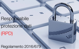 Il Responsabile della protezione dei dati: Regolamento (UE) 2016/679