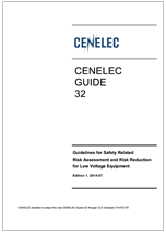 CENELEC Guide 32: Guidelines for Safety Related Risk Assessment and Risk Reduction for Low Voltage Equipment