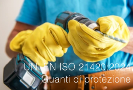 UNI EN ISO 21420:2024 Guanti di protezione - Requisiti generali e metodi di prova