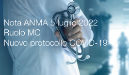 Nota ANMA 5 luglio 2022 / Ruolo MC Nuovo protocollo COVID-19