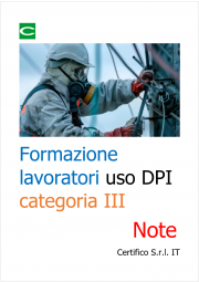 Formazione lavoratori uso DPI Categoria III / Note