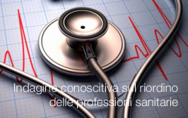 Indagine conoscitiva sul riordino delle professioni sanitarie