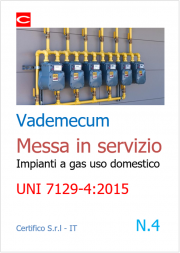 Vademecum Messa in servizio Impianti a gas uso domestico | UNI 7129-4:2015